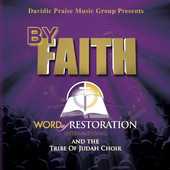 Word of Restoration and the Tribe of Juda - By Faith