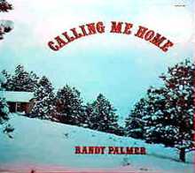 Randy Palmer - Calling Me Home