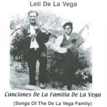 Leti De La Vega - Canciones De La Familia De La Vega