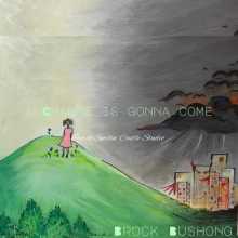 Brock Bushong - Change Is Gonna Come
