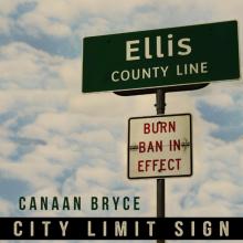 Canaan Brice - City Limit Sign