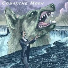 Comanche Moon - Comanche Moon
