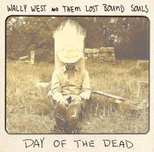 Wally West & Them Lostbound Souls - Day of the Dead