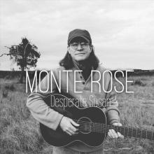 Monte Rose - Desperate Susan