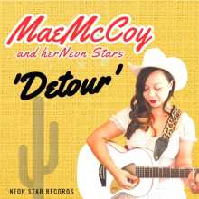 Mae McCoy and her Neon Stars - Detour