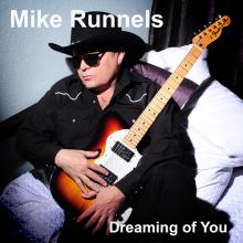 Mike Runnels - Dreaming Of You