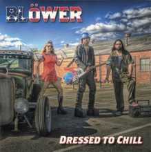 BLOWER - Dressed to Chill