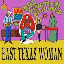 The Venetian Sailors - East Texas Woman