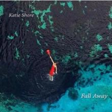 Katie Shore - Fall Away