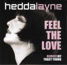 Hedda Layne - Feel the Love (Remixes by Tracy Young)
