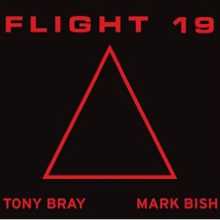 Mark Bish and Tony Bray - Flight 19