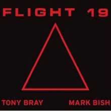 Mark Bish and Tony Bray - Flight 19