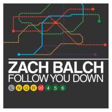 Zach Balch - Follow You Down