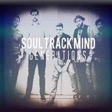 Soul Track Mind - Generation Song