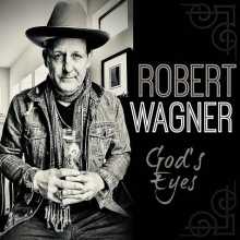 Robert Wagner - God's Eyes