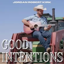 Jordan Robert Kirk - Good Intentions