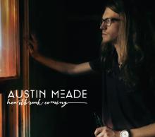 Austin Meade - Heartbreak Coming