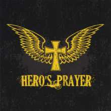 Hero's Prayer - Hero's Prayer