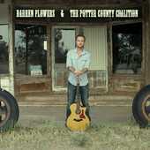 Darren Flowers & The Potter County Coalition - Hey Darlin'