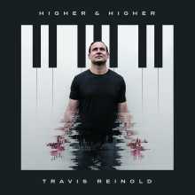 Travis Reinold - Higher and Higher