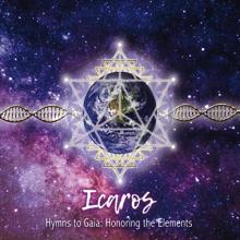 Icaros - Hymns to Gaia: Honoring the Elements