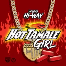 Young Hi-Way - Hot Tamale Girl