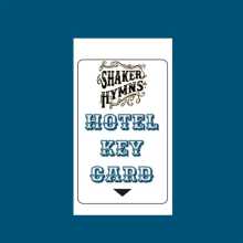 Shaker Hymns - Hotel Key Card