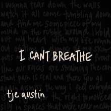 Tje Austin - I Can't Breathe