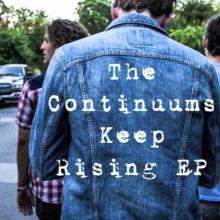The Continuums - Keep Rising EP