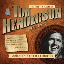 Tim Henderson - Legacy Collection Vol. 2 Gone To Texas