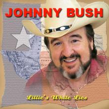 Johnny Bush - Lillie's White Lies