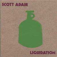 Scott Adair - Liquidation