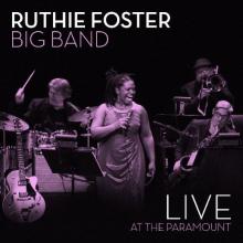 Ruthie Foster Big Band - Live at The Paramount