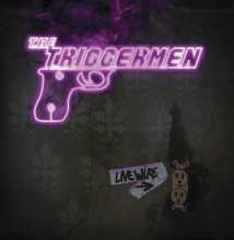 The Triggermen - Live Wire