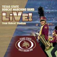 Texas State Bobcat Marching Band and Wind Symphony - Live!