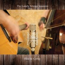 Hilst & Coffey - The Lonely Grange Sessions