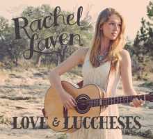 Rachel Laven - Love & Luccheses