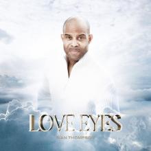 Ivan Thompson - Love Eyes