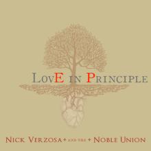 Nick Verzosa and the Noble Union - Love In Principle