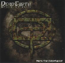 Dead Earth Politics - Mark the Resistance
