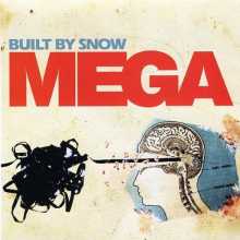 Built By Snow - MEGA