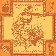 Mr. Lewis and The Funeral 5 - Murder and the Art of the Dance