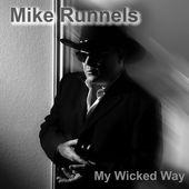 Mike Runnels - My Wicked Way