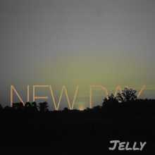 Jelly - New Day