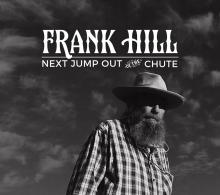 Frank Hill - Next Jump Out Of The Chute