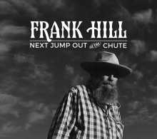 Frank Hill - Next Jump Out Of The Chute