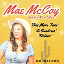Mae McCoy and her Neon Stars - One More Time