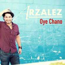 Arzalez - Oye Chano