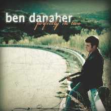 Ben Danaher - Perfectly in Two