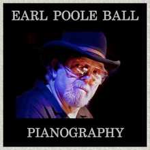 Earl Poole Ball - Pianography